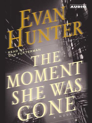 cover image of The Moment She Was Gone